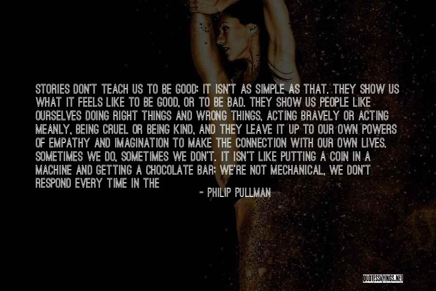 Bad Time To Be In Love Quotes By Philip Pullman