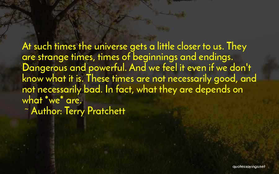 Bad Times Inspirational Quotes By Terry Pratchett