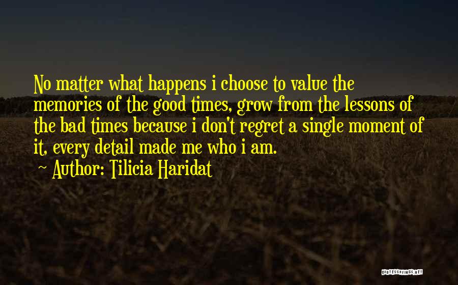 Bad Times Inspirational Quotes By Tilicia Haridat