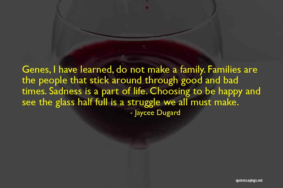 Bad Times Of Life Quotes By Jaycee Dugard