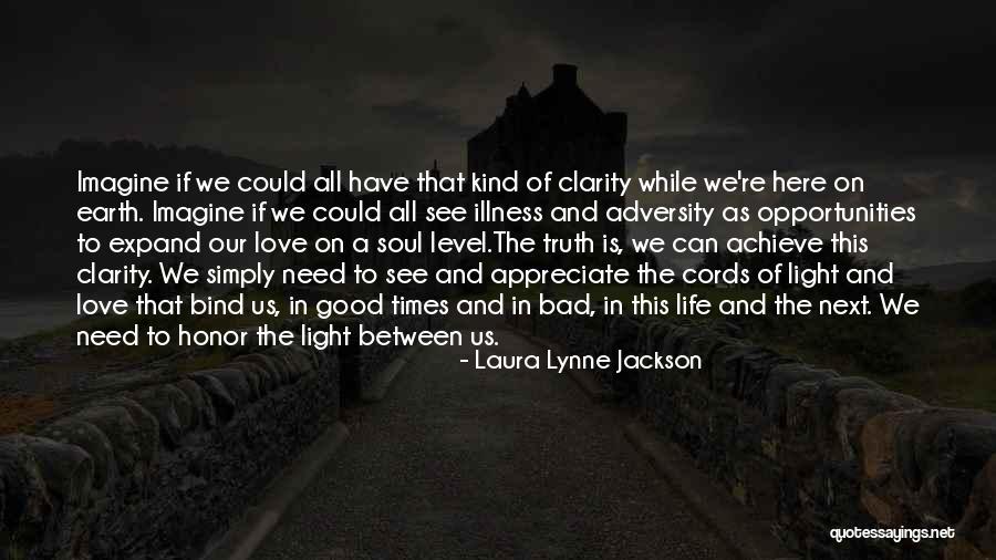 Bad Times Of Life Quotes By Laura Lynne Jackson