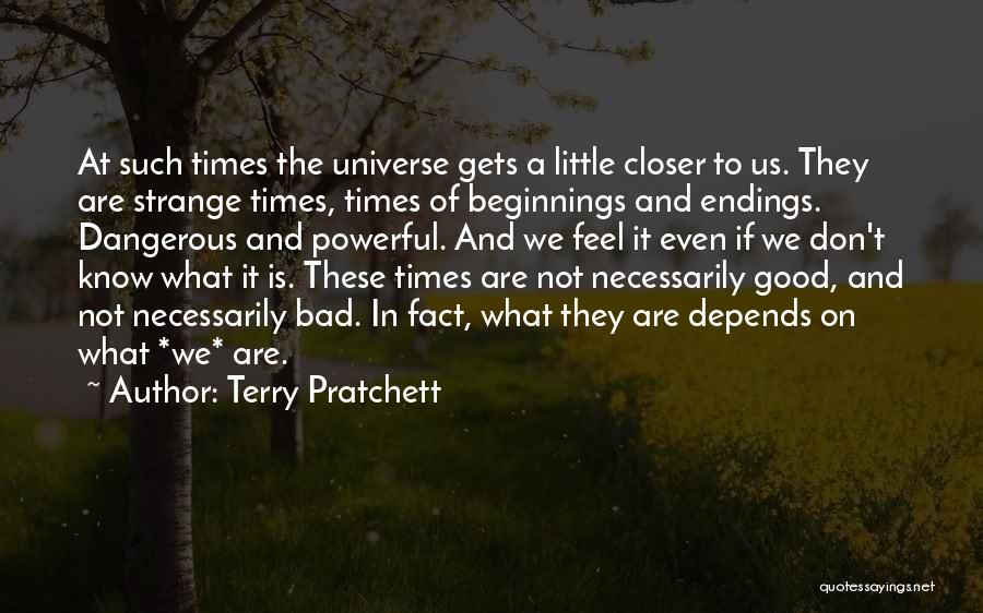 Bad Times Of Life Quotes By Terry Pratchett