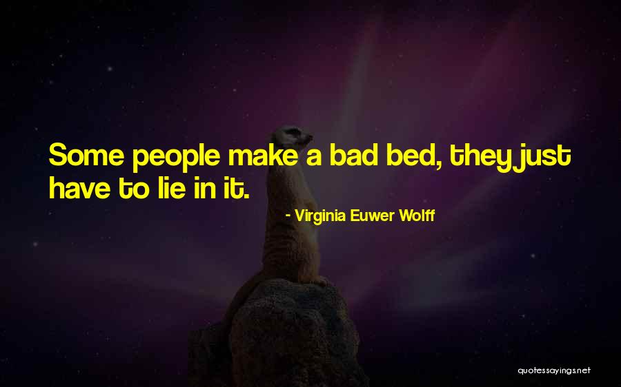 Bad Times Of Life Quotes By Virginia Euwer Wolff