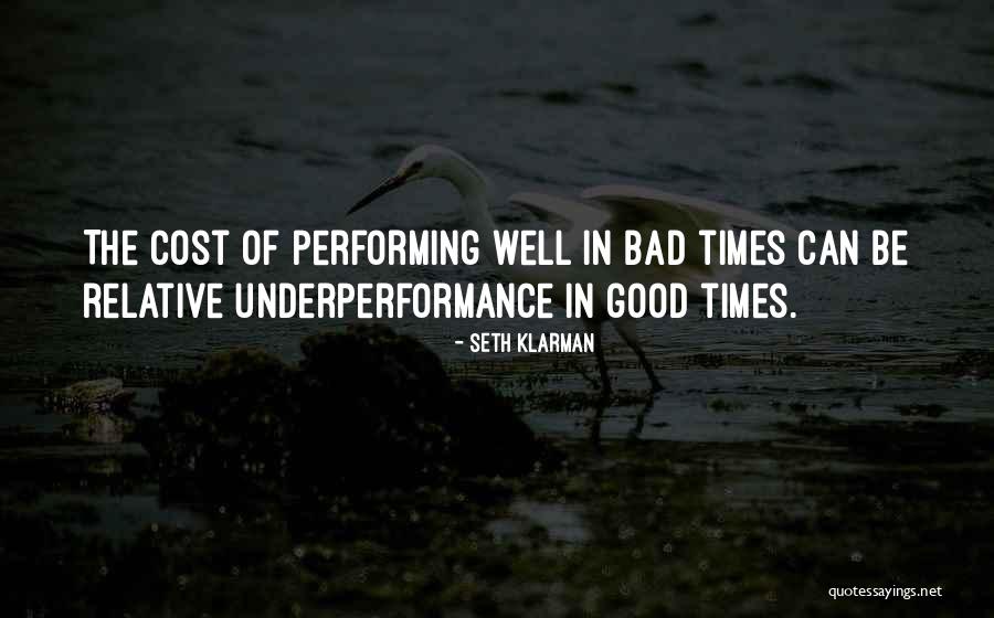Bad Times Quotes By Seth Klarman Bad Times Quotes By Seth Klarman