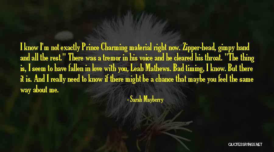 Bad Timing And Love Quotes By Sarah Mayberry