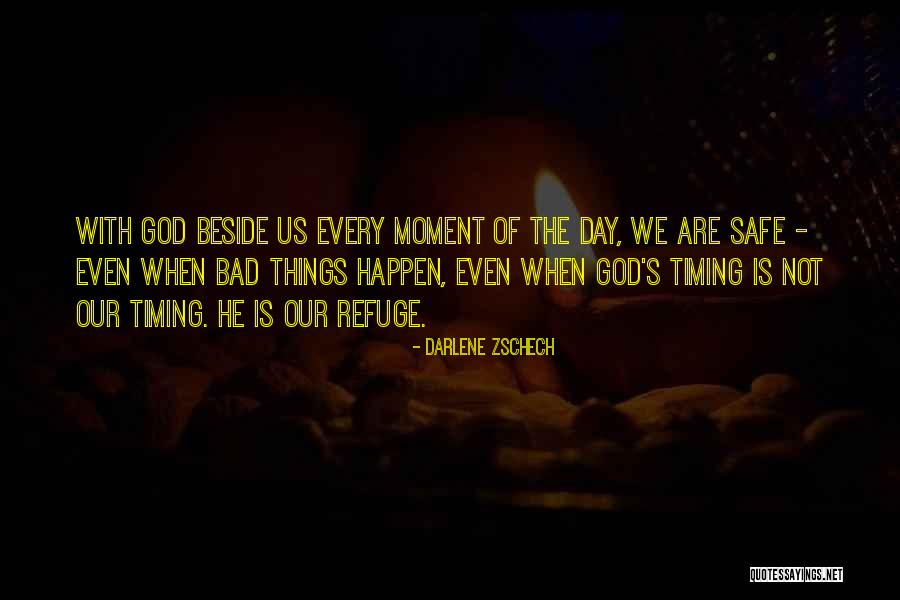 Bad Timing Quotes By Darlene Zschech Bad Timing Quotes By Darlene Zschech