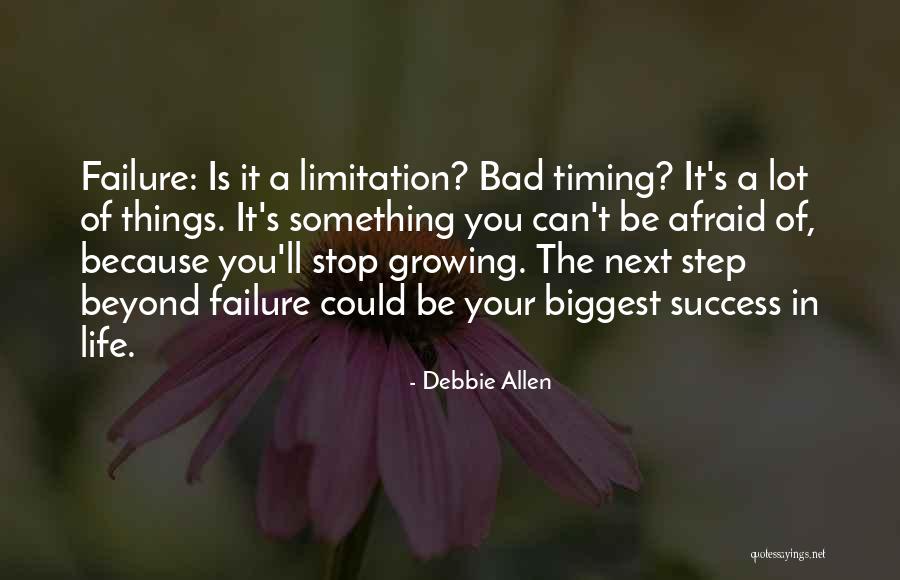Bad Timing Quotes By Debbie Allen Bad Timing Quotes By Debbie Allen