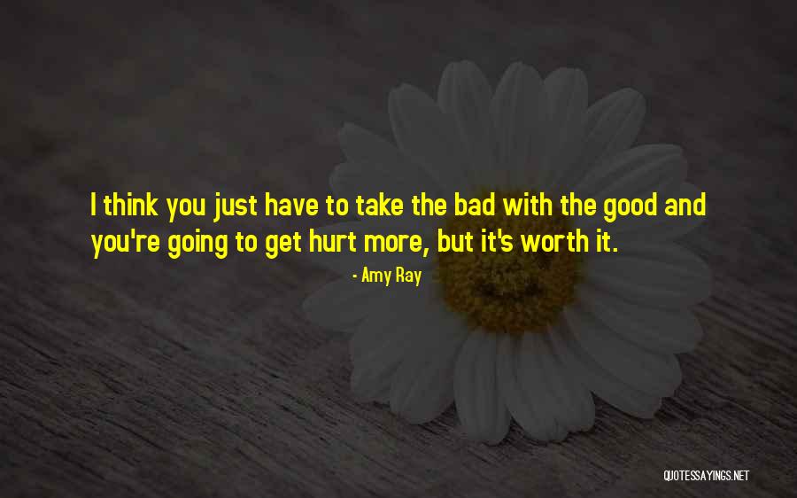 Bad To Good Quotes By Amy Ray