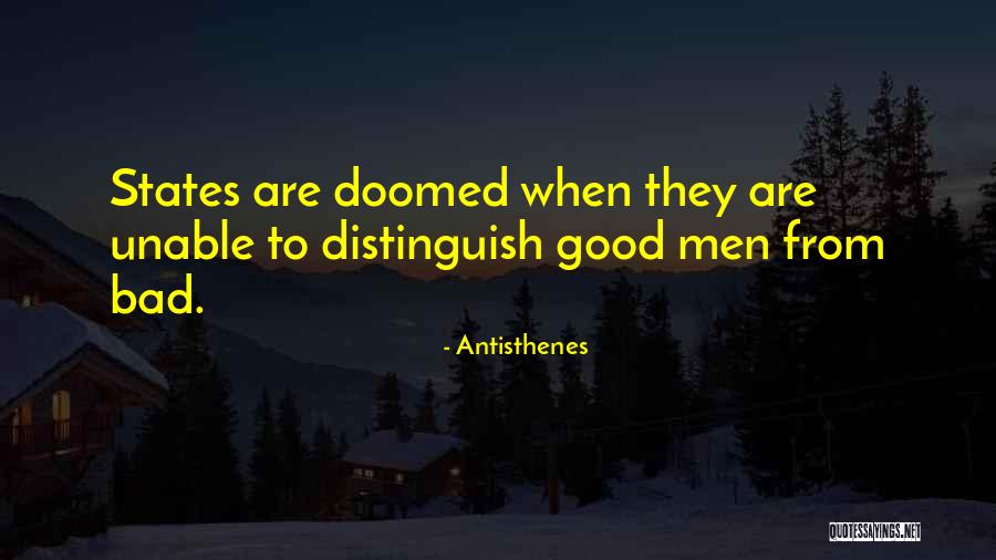 Bad To Good Quotes By Antisthenes