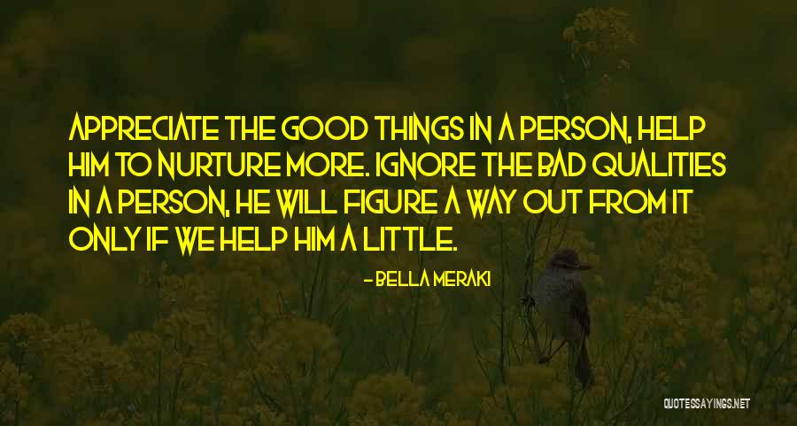 Bad To Good Quotes By Bella Meraki