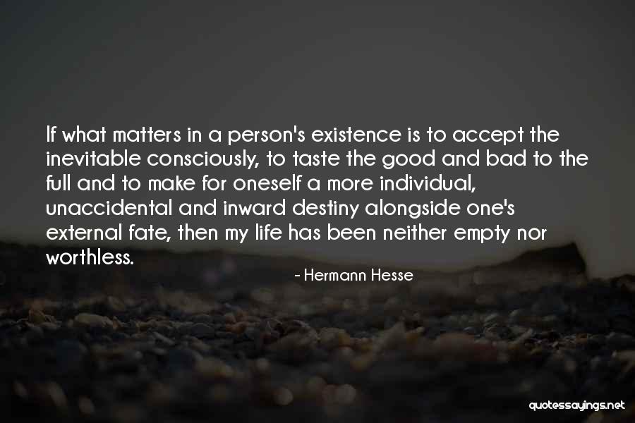 Bad To Good Quotes By Hermann Hesse