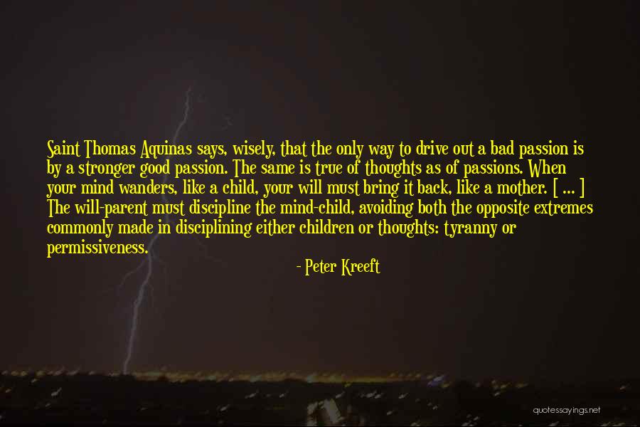 Bad To Good Quotes By Peter Kreeft