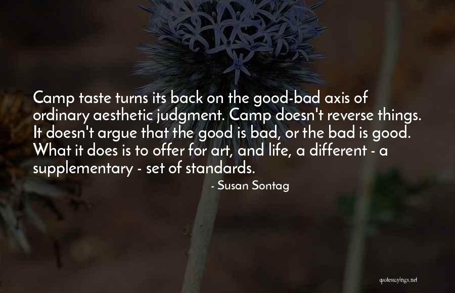 Bad To Good Quotes By Susan Sontag