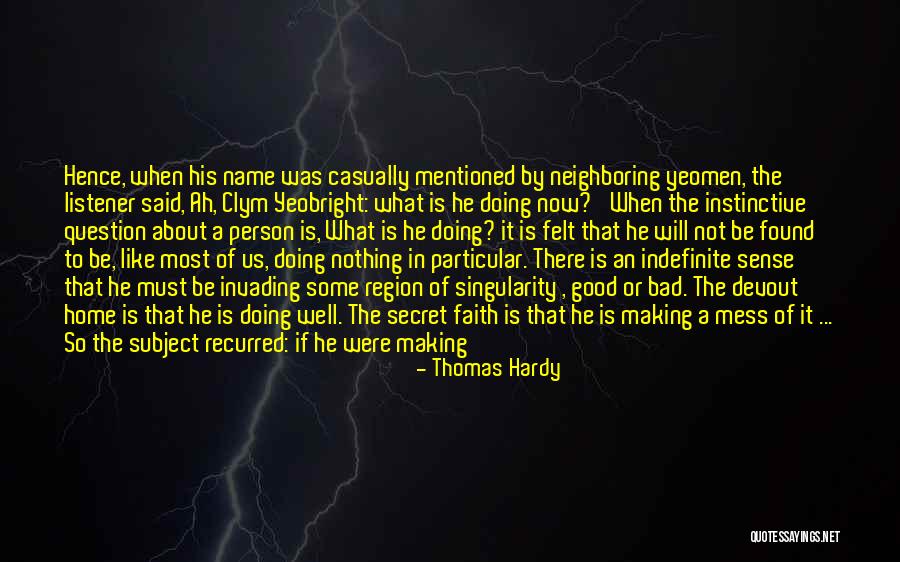 Bad To Good Quotes By Thomas Hardy