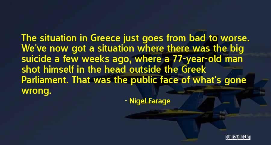 Bad To Worse Quotes By Nigel Farage Bad To Worse Quotes By Nigel Farage