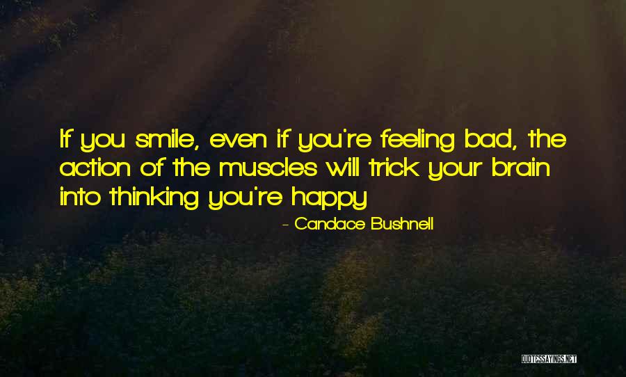 Bad Trick Quotes By Candace Bushnell Bad Trick Quotes By Candace Bushnell
