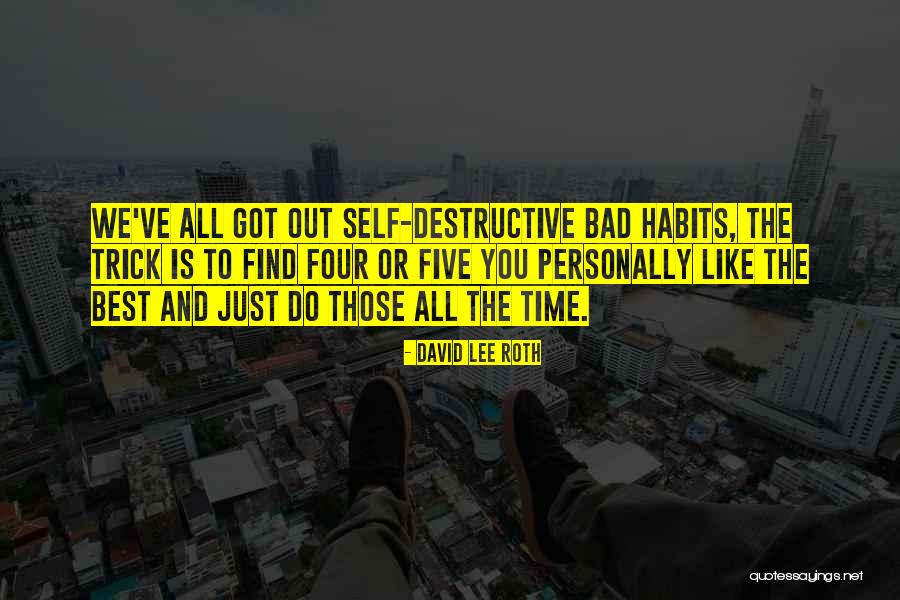 Bad Trick Quotes By David Lee Roth Bad Trick Quotes By David Lee Roth