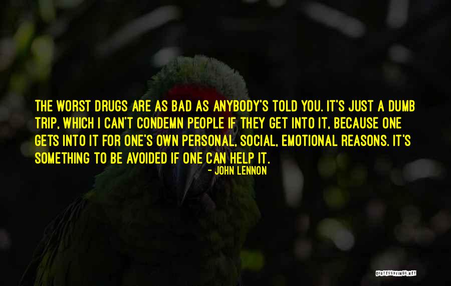 Bad Trip Quotes By John Lennon