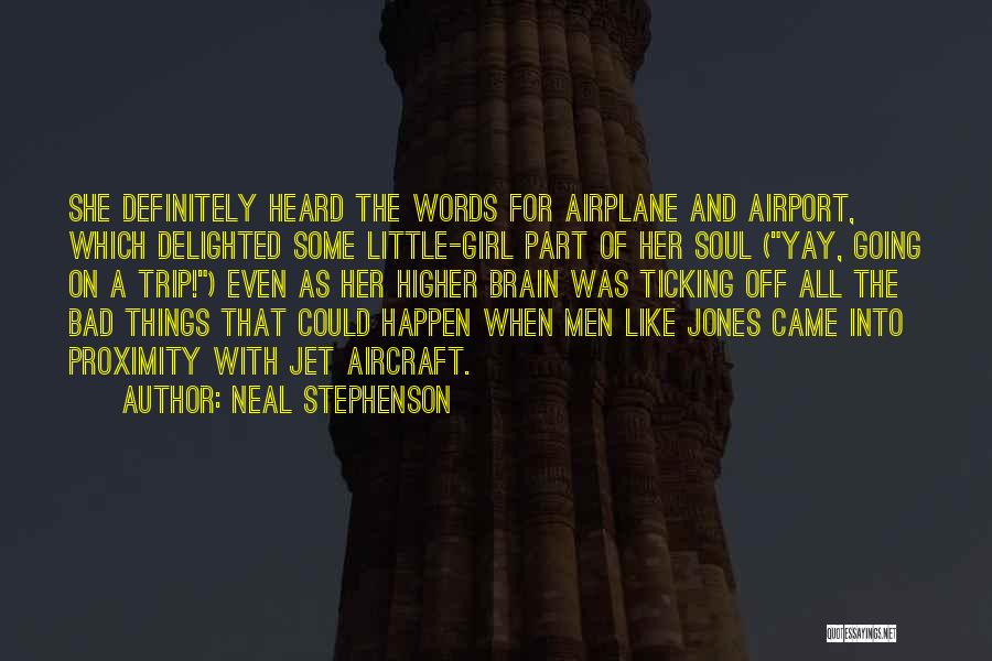 Bad Trip Quotes By Neal Stephenson