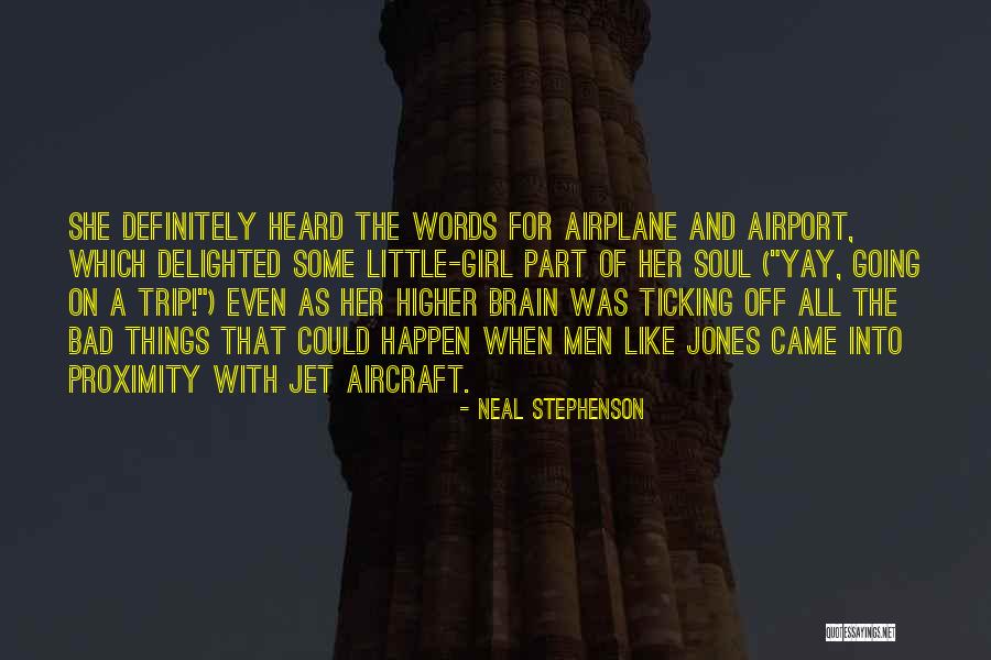 Bad Trip Quotes By Neal Stephenson