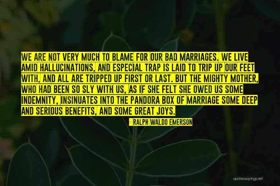 Bad Trip Quotes By Ralph Waldo Emerson Bad Trip Quotes By Ralph Waldo Emerson