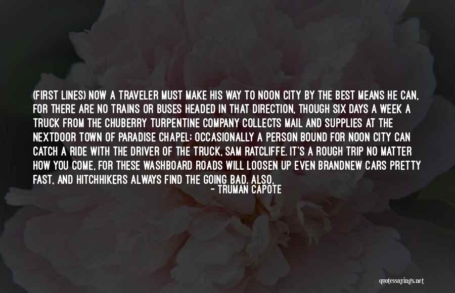 Bad Trip Quotes By Truman Capote Bad Trip Quotes By Truman Capote