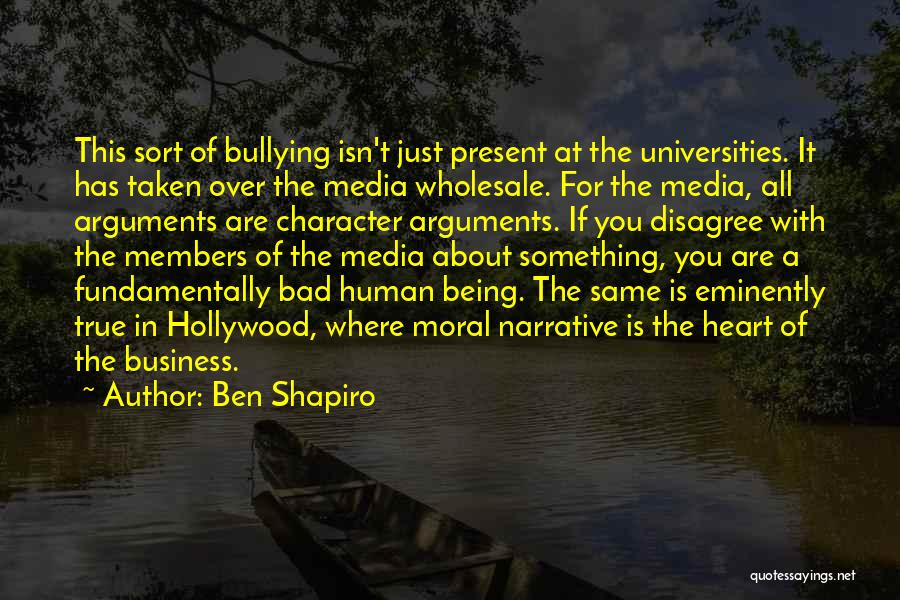 Bad Universities Quotes By Ben Shapiro