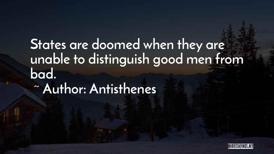 Bad Versus Good Quotes By Antisthenes