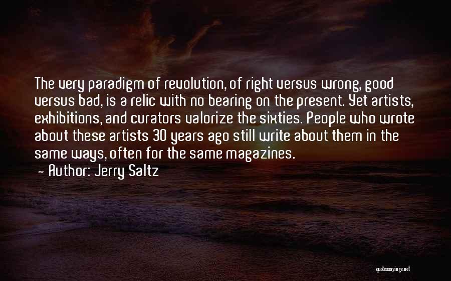 Bad Versus Good Quotes By Jerry Saltz