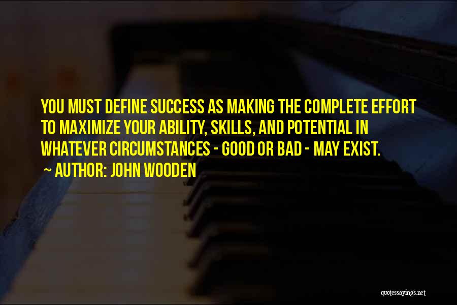 Bad Versus Good Quotes By John Wooden