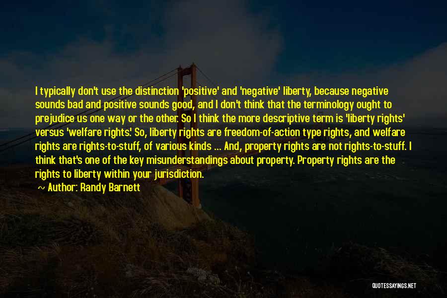 Bad Versus Good Quotes By Randy Barnett