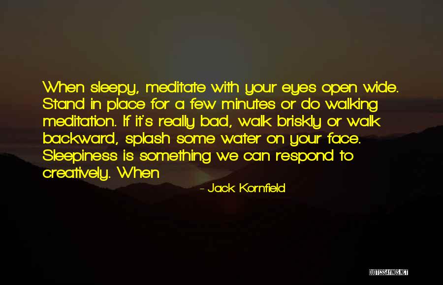 Bad Water Quotes By Jack Kornfield Bad Water Quotes By Jack Kornfield