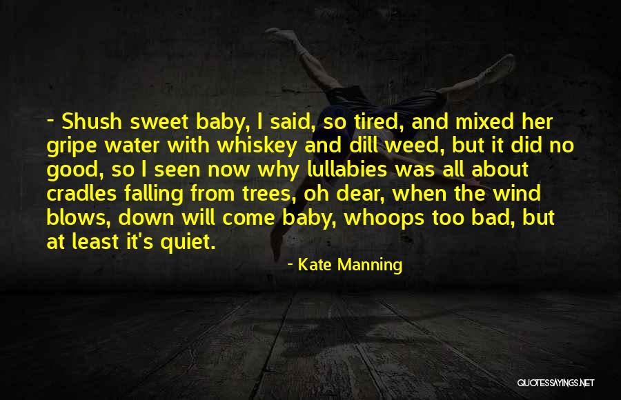 Bad Water Quotes By Kate Manning Bad Water Quotes By Kate Manning