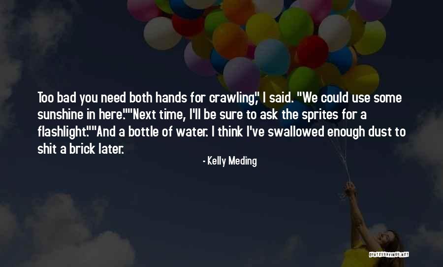 Bad Water Quotes By Kelly Meding Bad Water Quotes By Kelly Meding