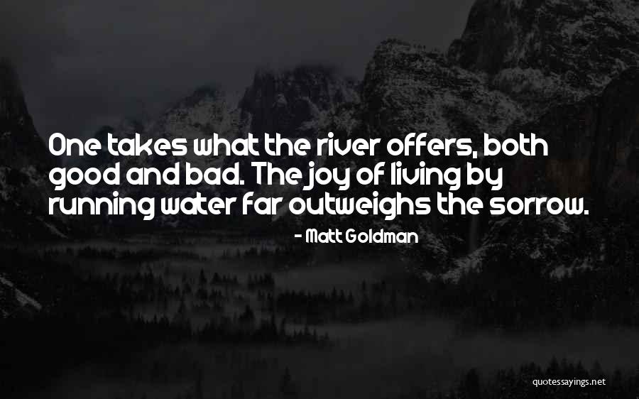 Bad Water Quotes By Matt Goldman Bad Water Quotes By Matt Goldman
