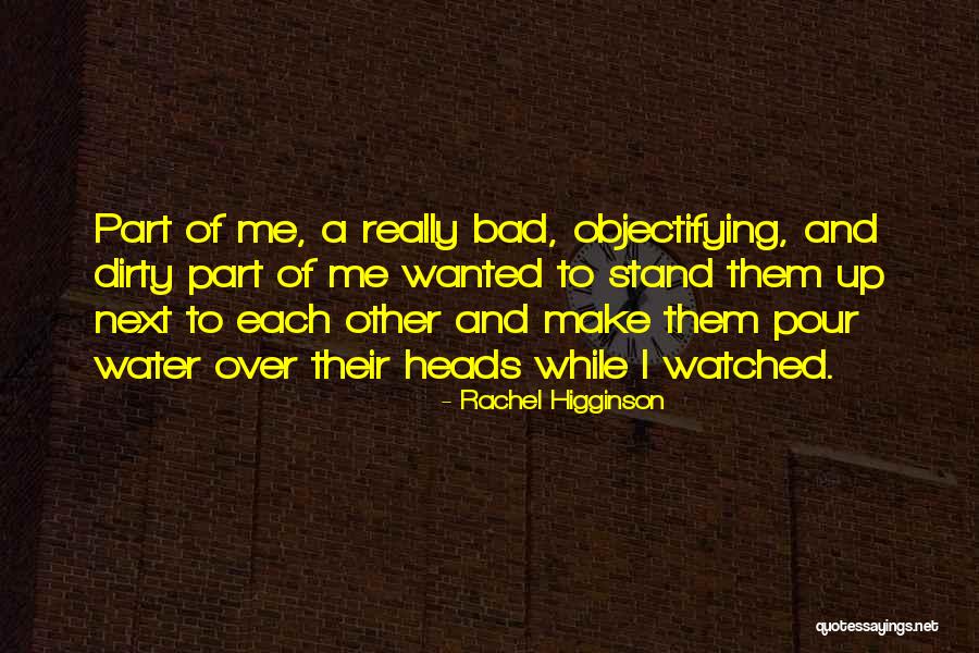 Bad Water Quotes By Rachel Higginson Bad Water Quotes By Rachel Higginson