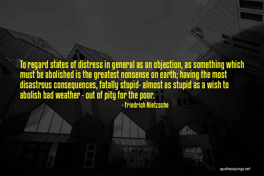 Bad Weather Quotes By Friedrich Nietzsche Bad Weather Quotes By Friedrich Nietzsche