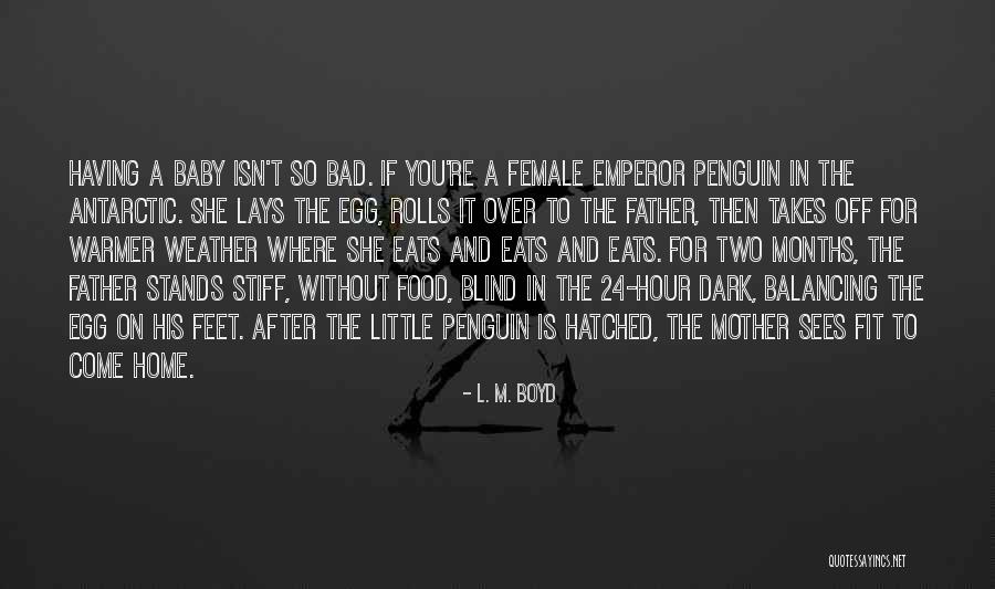 Bad Weather Quotes By L. M. Boyd Bad Weather Quotes By L. M. Boyd