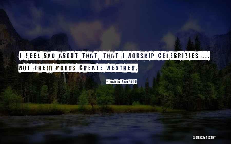 Bad Weather Quotes By Maria Bamford Bad Weather Quotes By Maria Bamford