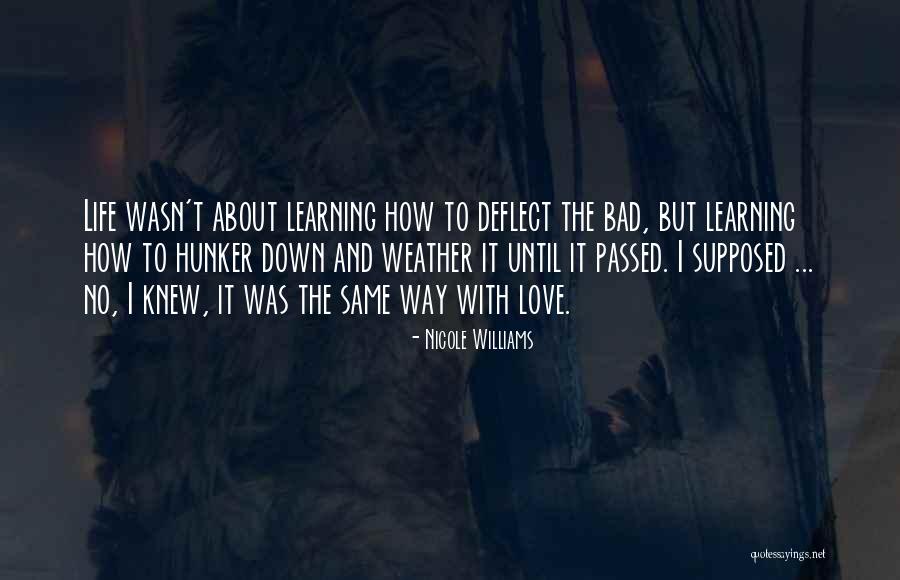 Bad Weather Quotes By Nicole Williams Bad Weather Quotes By Nicole Williams