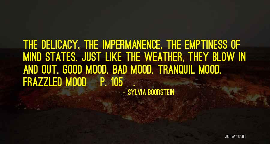 Bad Weather Quotes By Sylvia Boorstein Bad Weather Quotes By Sylvia Boorstein