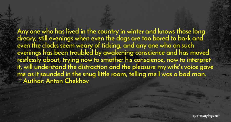 Bad Winter Quotes By Anton Chekhov