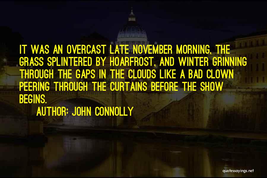 Bad Winter Quotes By John Connolly