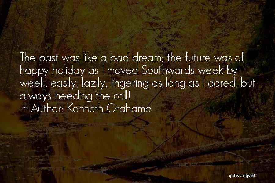 Bad Winter Quotes By Kenneth Grahame