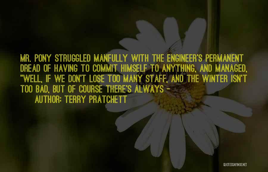 Bad Winter Quotes By Terry Pratchett