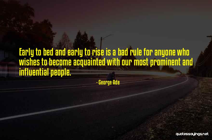 Bad Wishes Quotes By George Ade