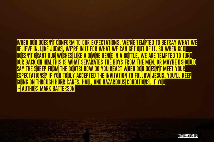 Bad Wishes Quotes By Mark Batterson