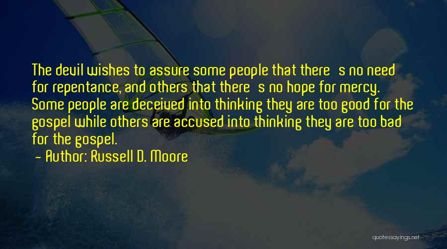 Bad Wishes Quotes By Russell D. Moore