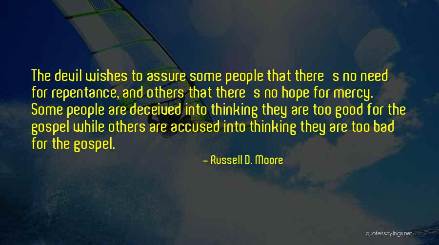 Bad Wishes Quotes By Russell D. Moore