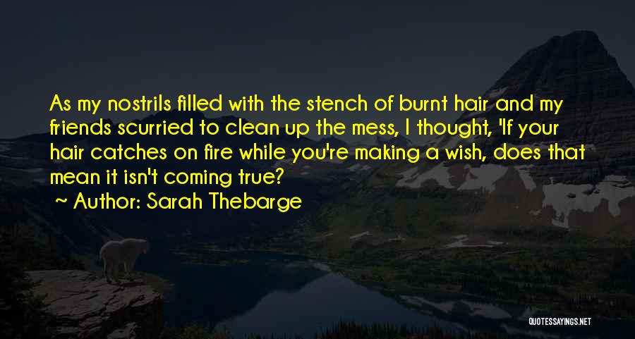 Bad Wishes Quotes By Sarah Thebarge
